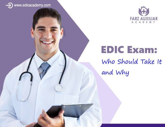 EDIC Exam Who Should Take It and Why